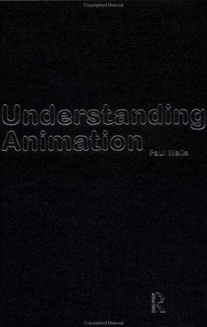 Cover of Understanding Animation by Paul Wells