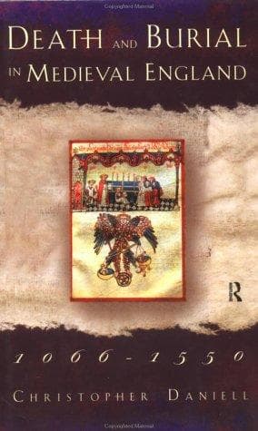 Cover of Death and burial in medieval England, 1066-1550 by Christopher Daniell