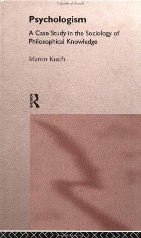 Cover of Psychologism by Martin Kusch