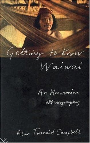 Cover of Getting to know Waiwai by Alan Tormaid Campbell