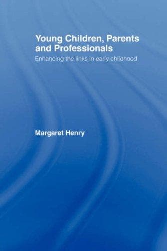 Cover of Young children, parents and professionals by Margaret Bertha McNamara Henry