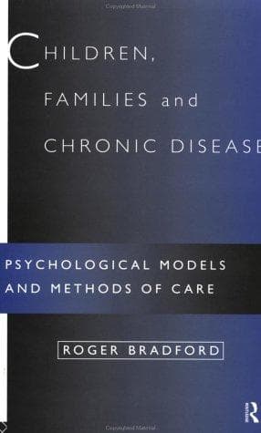 Cover of Children, Families and Chronic Disease by Roger Bradford