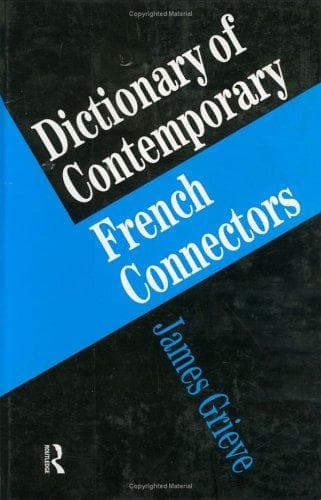 Cover of Dictionary of contemporary French connectors by James Grieve