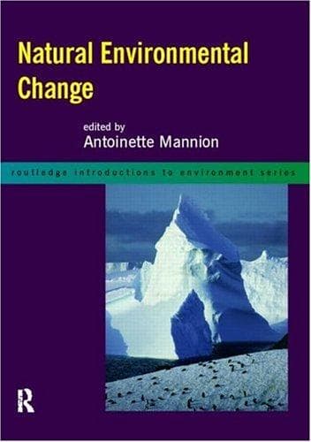 Cover of Natural environmental change by Antoinette M. Mannion