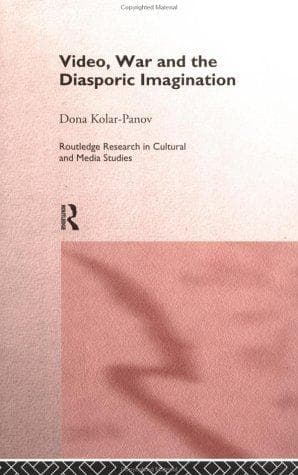Cover of Video, war, and the diasporic imagination by Dona Kolar-Panov