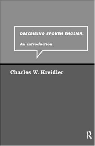 Cover of Describing spoken English by Charles W. Kreidler