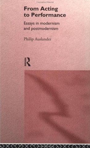 Cover of From acting to performance by Philip Auslander
