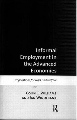 Cover of Informal employment in the advanced economies by Colin C. Williams