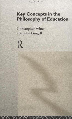 Cover of Key concepts in the philosophy of education by Christopher Winch