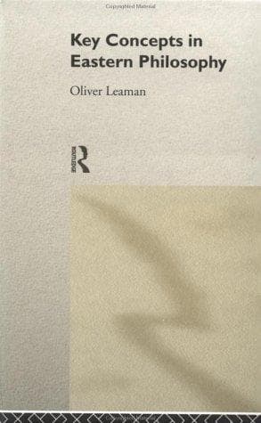 Cover of Key concepts in Eastern philosophy by Oliver Leaman