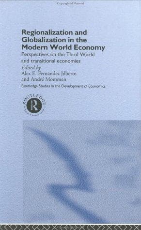 Cover of Regionalization and globalization in the modern world economy by A. E. Fernández Jilberto