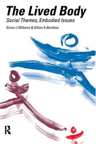 Cover of The lived body by Simon J. Williams