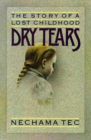Cover of Dry tears by Nechama Tec