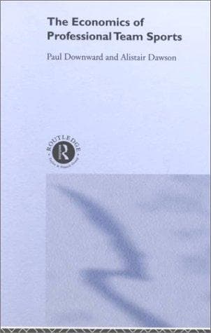 Cover of The Economics of Professional Team Sports by Paul Downward
