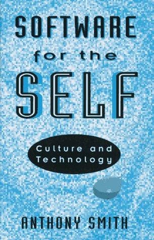 Cover of Software for the self by Anthony Smith
