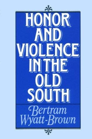 Cover of Honor and violence in the Old South by Bertram Wyatt-Brown