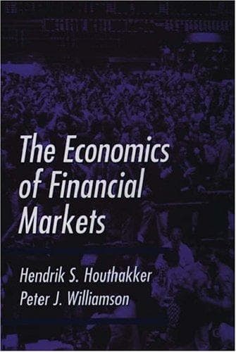 Cover of The economics of financial markets by Hendrik S. Houthakker