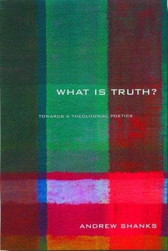 Cover of 'What is Truth?' by Andrew Shanks