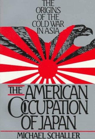Cover of The American Occupation of Japan by Michael Schaller