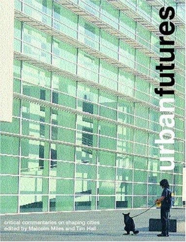 Cover of Urban futures by Malcolm Miles
