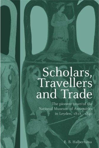 Cover of Scholars, travellers, and trade by Ruurd B. Halbertsma