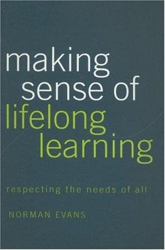 Cover of Making sense of lifelong learning by Norman Evans