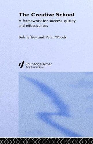Cover of The Creative School by Peter Woods