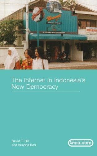 Cover of The Internet in Indonesia's new democracy by David T. Hill