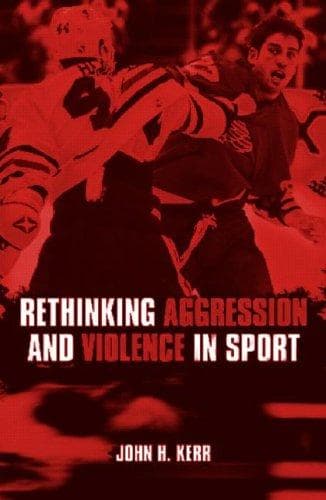 Cover of Rethinking aggression and violence in sport by John H. Kerr