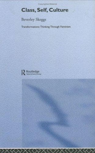 Cover of Class, Self, Culture (Transformations) by Beverley Skeggs