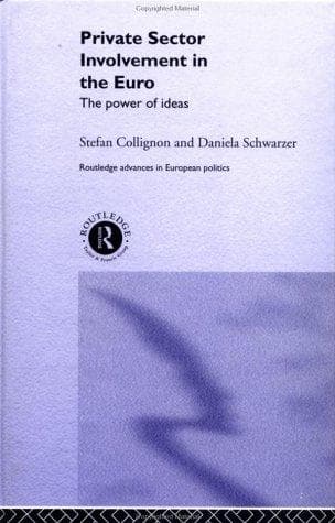 Cover of Private sector involvement in the euro by Stefan Collignon
