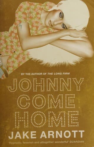 Cover of Johnny come home by Jake Arnott