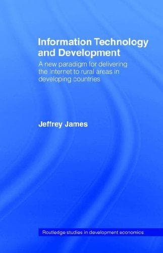 Cover of Information technology and development by Jeffrey James
