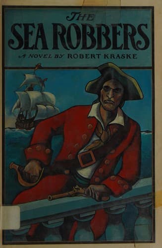 Cover of The sea robbers by Robert Kraske
