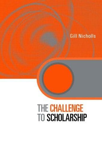 Cover of The challenge to scholarship by Gill Nicholls
