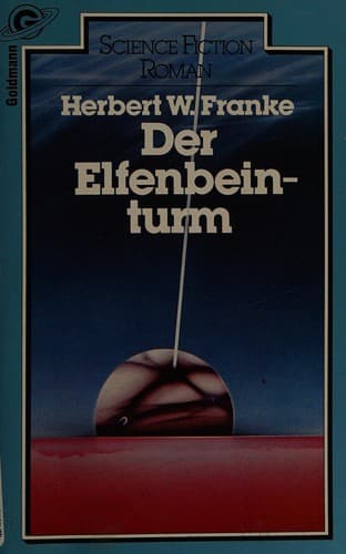 Cover of Der Elfenbeinturm by Herbert W. Franke