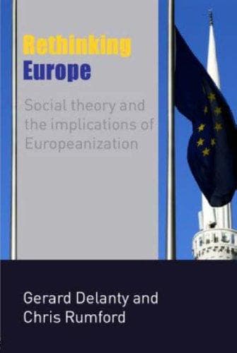 Cover of Rethinking Europe by Gerard Delanty
