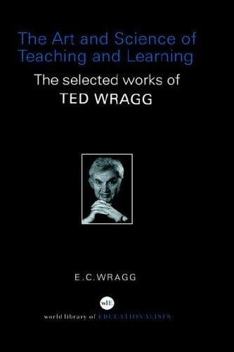 Cover of The art and science of teaching and learning by Wragg, E. C