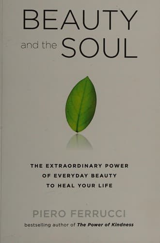 Cover of Beauty and the soul by Piero Ferrucci