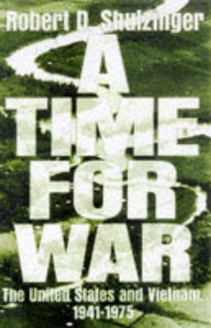 Cover of A Time for War by Robert D. Schulzinger