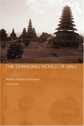 Cover of The changing world of Bali by Leo Howe