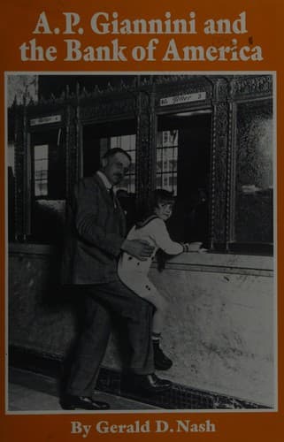 Cover of A.P. Giannini and the Bank of America by Gerald D. Nash
