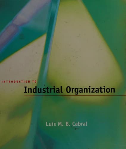 Cover of Introduction to industrial organization by Luis M. B. Cabral