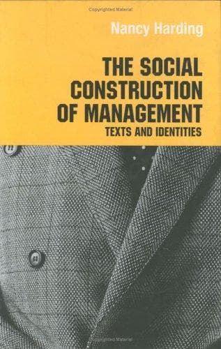 Cover of The social construction of management by Nancy Harding