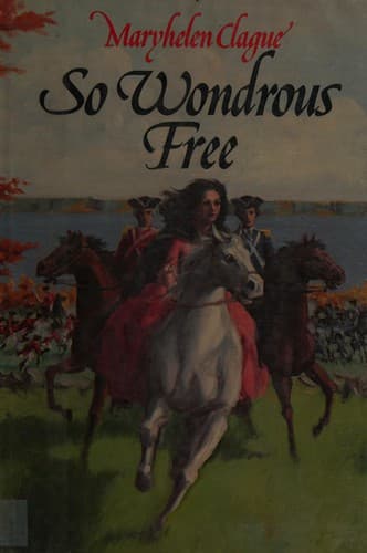 Cover of So wondrous free by Maryhelen Clague