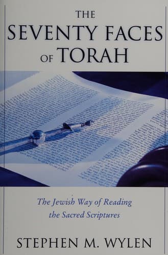 Cover of The seventy faces of Torah by Stephen M. Wylen
