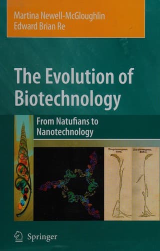 Cover of The evolution of biotechnology by Martina McGloughlin