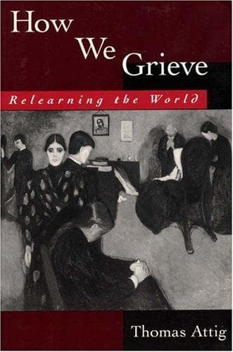 Cover of How we grieve by Thomas Attig