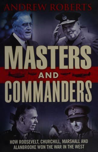 Cover of Masters and commanders by Andrew Roberts