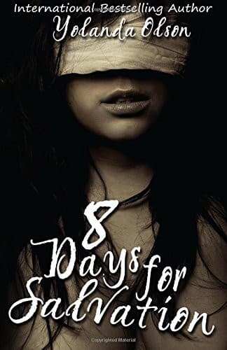 Cover of 8 Days For Salvation by Yolanda Olson